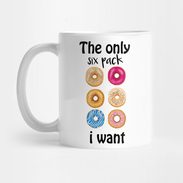 the only six pack i need by T-shirtlifestyle